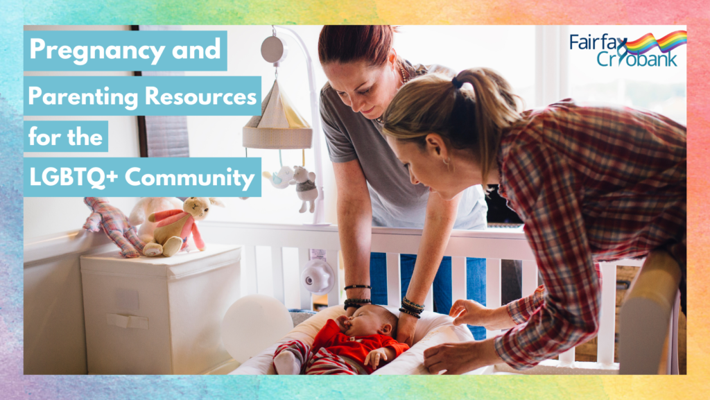 Pregnancy and Parenting Resources for the LGBTQ+ Community